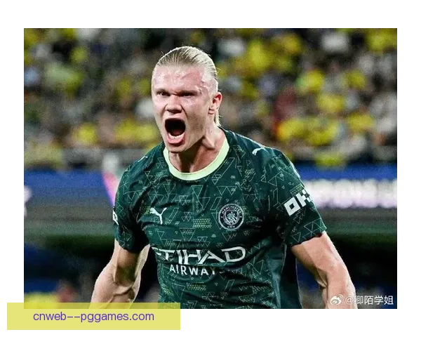 哈兰德梅开二度状态火热连续进球显神勇风采